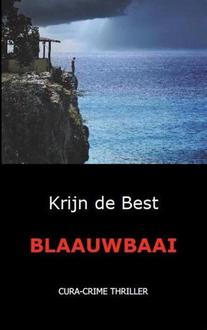 Blaauwbaai, Krijn de Best - Paperback - 9789071501319