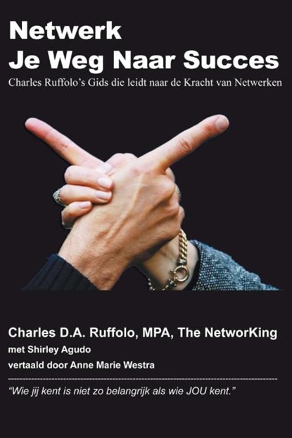 Netwerk je weg naar succes, Charles D.A. Ruffolo - Ebook - 9789071501364