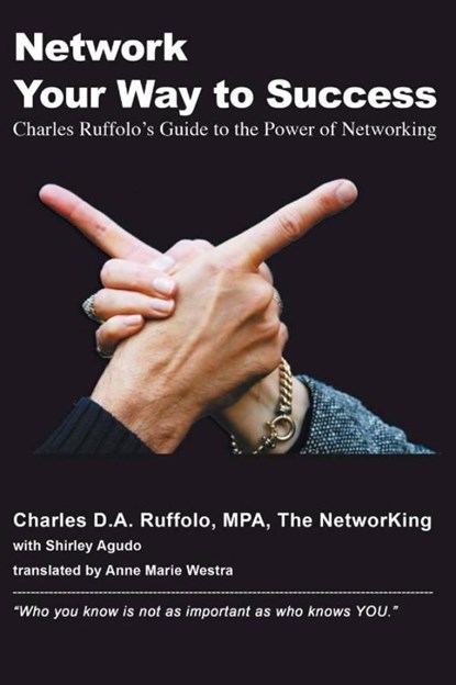 Network your way to success, Charles D.A. Ruffolo - Ebook - 9789071501449