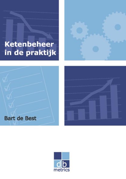 Ketenbeheer in de praktijk, Bart de Best - Paperback - 9789071501852