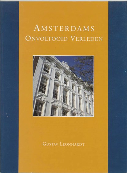 Amsterdams onvoltooid verleden, G. Leonhardt - Paperback - 9789071570667