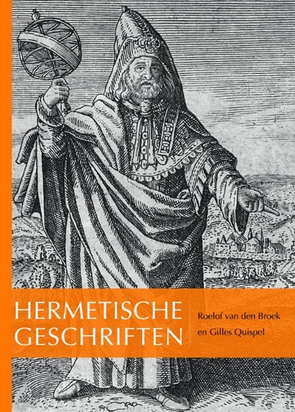 Hermetische geschriften, Roelof van den Broek ; Gilles Quispel - Gebonden - 9789071608360