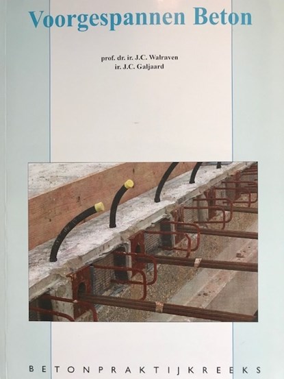 Voorgespannen beton, J.C. Walraven - Paperback - 9789071806346