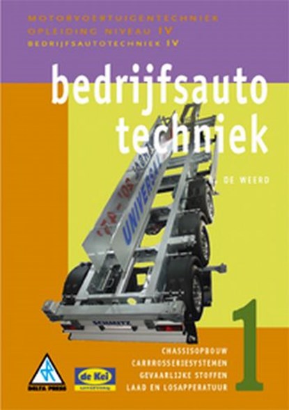 Bedrijfsautotechniek 1, B. de Weerd - Gebonden - 9789071838439