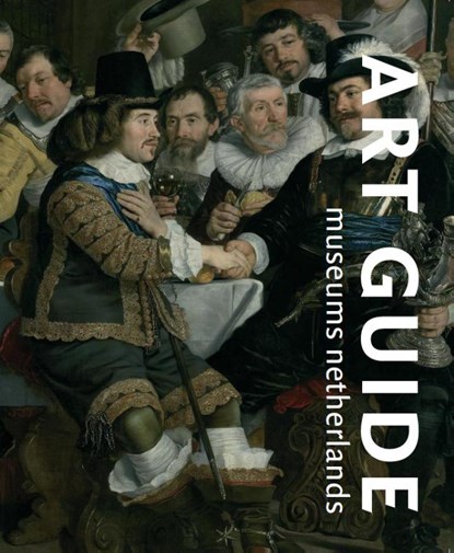 Kunstgids Musea Nederland - Art Guide, Pieter de Groot ; Francine Brugman - Paperback - 9789071856082