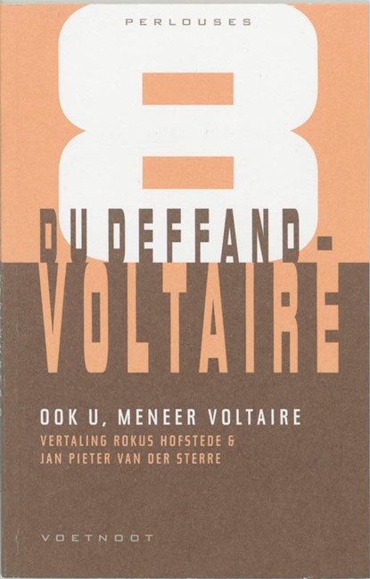 Ook u, meneer Voltaire, du Deffand ; Voltaire - Paperback - 9789071877834