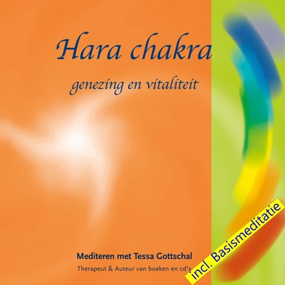 Hara chakra - incl. Basismeditatie, Tessa Gottschal - Luisterboek MP3 - 9789071878176