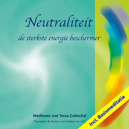Neutraliteit incl. Basismeditatie, Tessa Gottschal - Luisterboek MP3 - 9789071878206