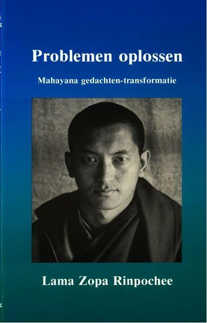 Problemen oplossen, Lama Thubten Zopa Rinpochee - Paperback - 9789071886041