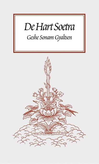 De Hart soetra, Geshe Sonam Gyaltsen - Paperback - 9789071886171