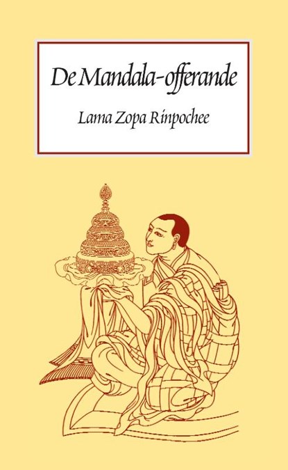 Mandala offerande van het universum, Lama Thubten Zopa Rinpochee - Paperback - 9789071886225