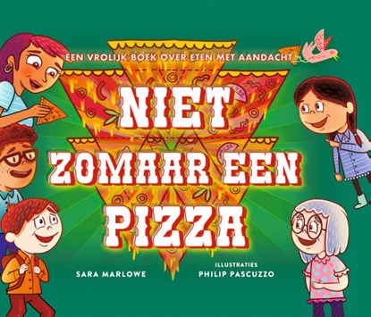 Niet zomaar een pizza, Sara Marlowe - Gebonden - 9789071886751