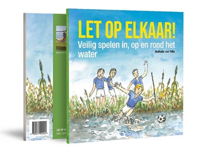 Let op elkaar!, Nathalie van Hillo - Gebonden - 9789071902444