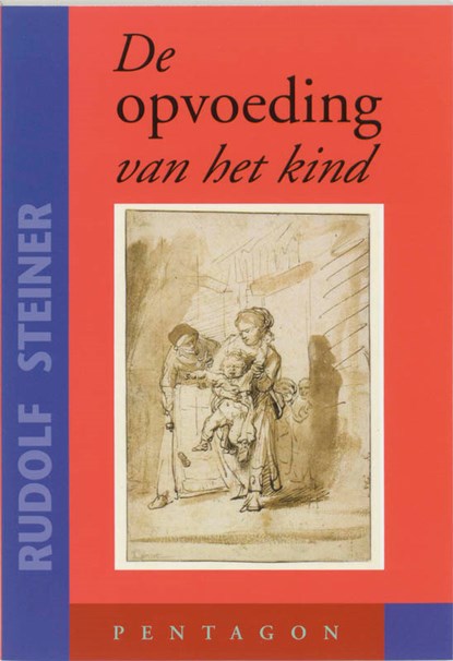 De opvoeding van het kind, Rudolf Steiner - Paperback - 9789072052483