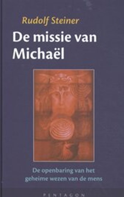 De missie van Michael, Rudolf Steiner - Gebonden - 9789072052711