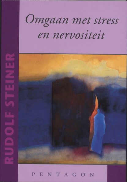 Omgaan met stress en nervositeit, Rudolf Steiner - Paperback - 9789072052933