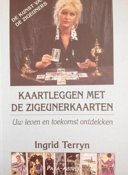 Kaartleggen met de zigeunerkaarten, Ingrid Terryn - Paperback - 9789072189080
