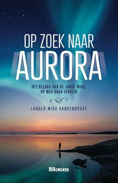 Op zoek naar Aurora, Lander Miro Vandenborre - Paperback - 9789072189387