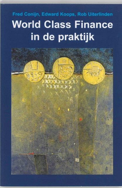 Wold Class finance in de praktijk, F. Conijn ; E. Koops ; R. Uiterlinden - Paperback - 9789072194664