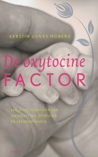 De Oxytocine factor, K. Uvnas Moberg - Paperback - 9789072219213