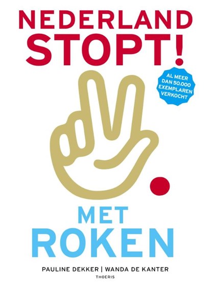 Nederland stopt! Met roken, Pauline Dekker ; Wanda de Kanter - Paperback - 9789072219329