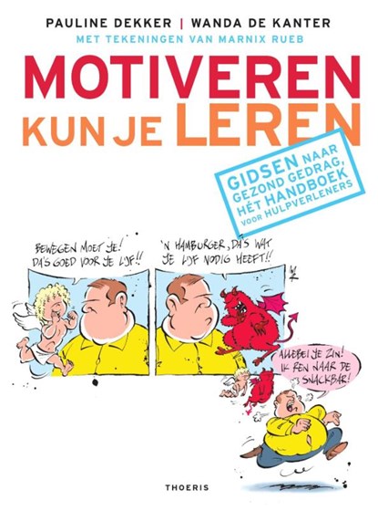 Motiveren kun je leren, Pauline Dekker ; Wanda de Kanter - Paperback - 9789072219497