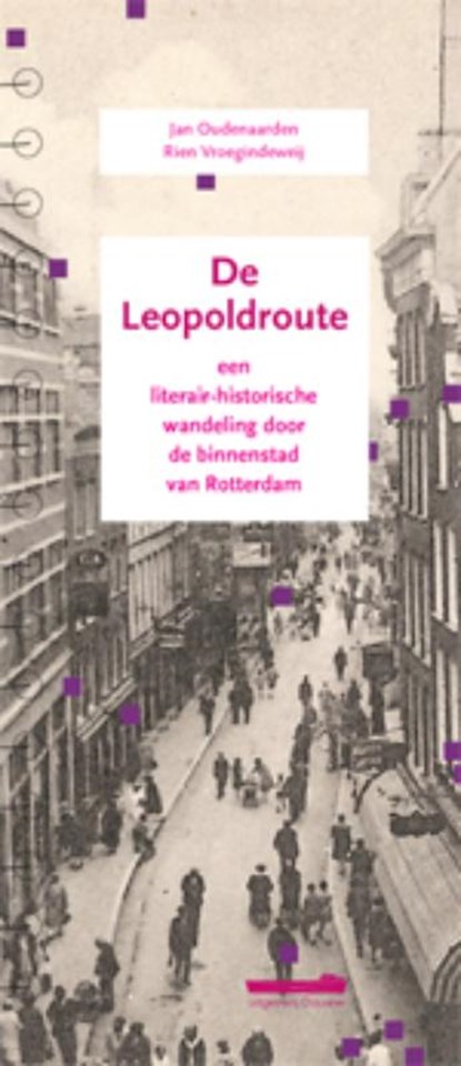 De Leopoldroute, Rien Vroegindeweij ; Jan Oudenaarden - Paperback - 9789072247063