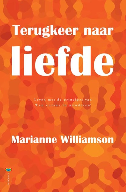 Terugkeer naar liefde, Marianne Williamson - Paperback - 9789072455253