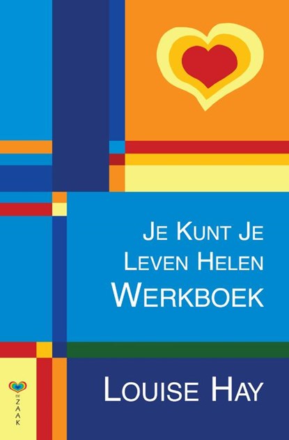 Je kunt je leven helen, Louise Hay ; Louise L. Hay - Paperback - 9789072455376