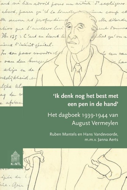 Ik denk nog het best met een pen in de hand, Ruben Mantels ; Hans Vandevoorde ; Janna Aerts - Gebonden - 9789072474995