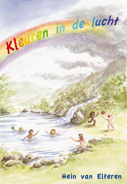 Kleuren in de lucht, Hein van Elteren - Ebook - 9789072475312