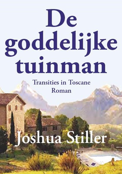 De goddelijke tuinman, Joshua Stiller - Paperback - 9789072475329