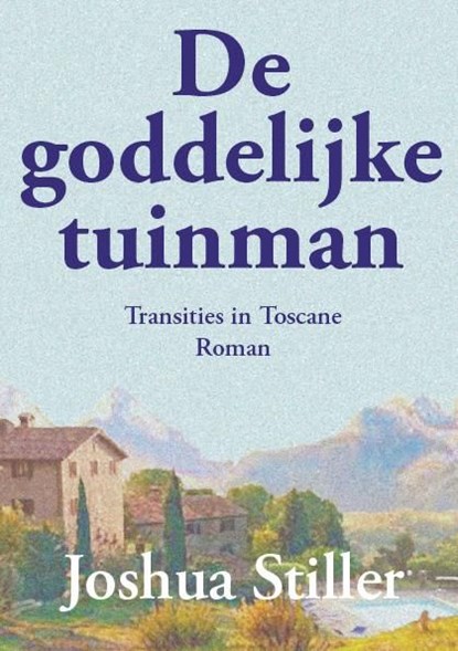 De goddelijke tuinman, Joshua Stiller - Ebook Adobe PDF - 9789072475343