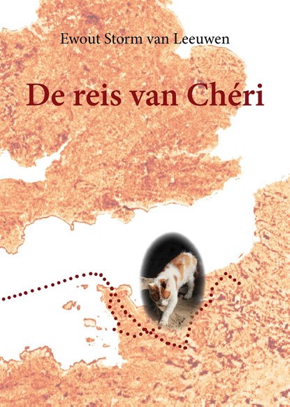 De reis van Chéri, Ewout Storm van Leeuwen - Ebook - 9789072475572