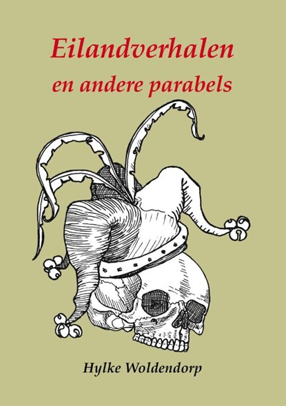Eilandverhalen en andere parabels, Hylke Woldendorp - Paperback - 9789072475756