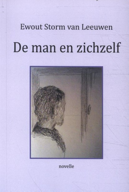 De man en zichzelf, Ewout Storm van Leeuwen - Paperback - 9789072475947