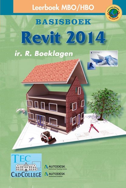 Revit architecture 2014, Ronald Boeklagen - Paperback - 9789072487902