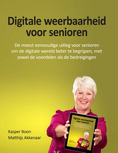 Digitale weerbaarheid voor senioren, Kasper Boon ; Matthijs Akkenaar - Paperback - 9789072594242