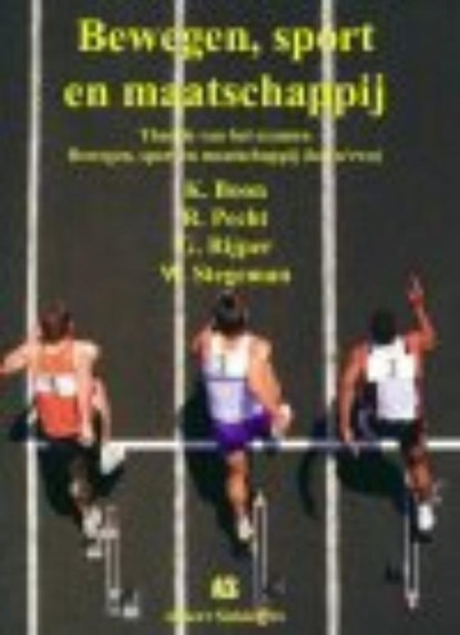 Bewegen, sport en maatschappij, niet bekend - Paperback - 9789072594501