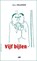 Vijf bijlen, SNIJDERS, A.L.  & BOSCH, Marinus Wilhelmus Christiaan  & ABELS, Paul G.F. - Gebonden - 9789072603333