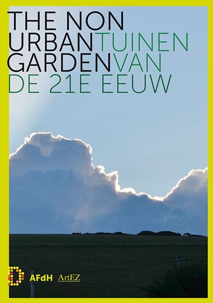 The non urban garden, Peter Sonderen ; Joop Hoogeveen ; Marlies van Hak - Gebonden - 9789072603371