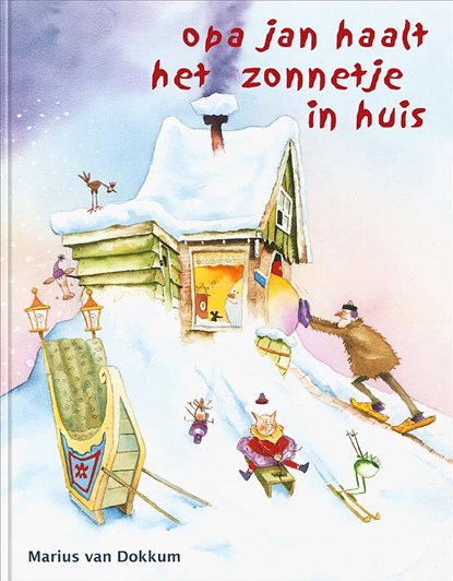 Opa Jan haalt het zonnetje in huis, Marius van Dokkum - Gebonden - 9789072736918