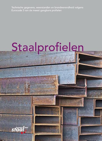 Staalprofielen, C.H. van Eldik ; B. Potjes - Paperback - 9789072830906