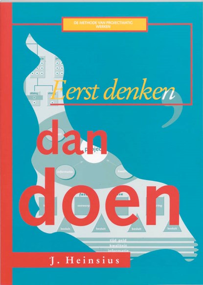 Eerst denken, dan doen, J. Heinsius - Paperback - 9789072934680
