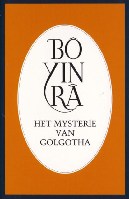 Het mysterie van Golgotha, Bô Yin Râ - Paperback - 9789073007246