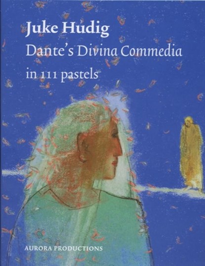 Dante's divina commedia in 111 pastels, Juke Hudig - Gebonden - 9789073007321