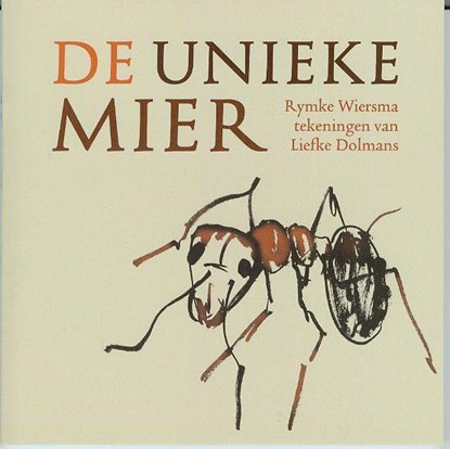 De unieke mier, Rymke Wiersma - Paperback - 9789073034549