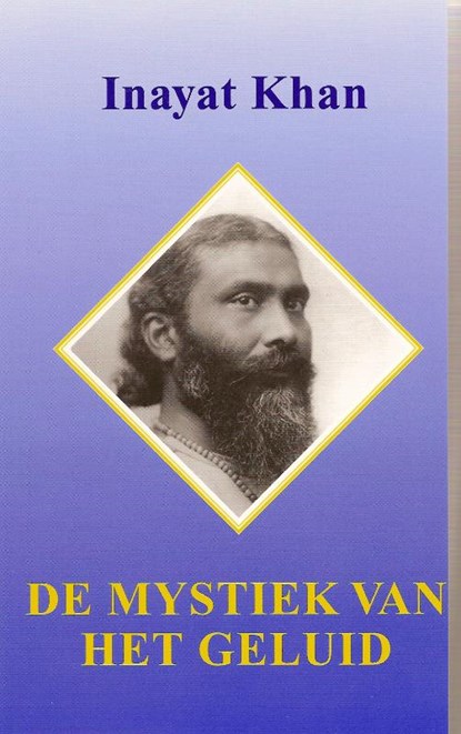 De mystiek van het geluid, Inayat Khan - Paperback - 9789073207011
