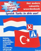 De spraakmaker Nederlands Turks | M. Kiris ; J. Lubbers-Muijlwijk | 