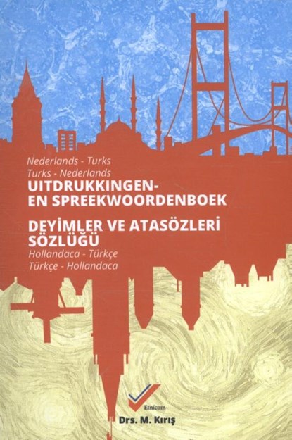 Uitdrukking- en spreekwoordenboek Nederlands-Turks / Turks-Nederlands, M. Kiris - Paperback - 9789073288164